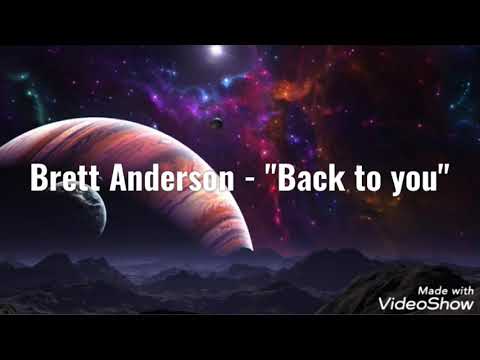 Brett Anderson - "Back to you" Tłumaczenie PL po polsku