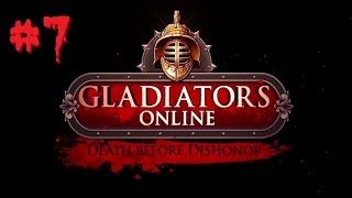 Gladiators Online: Death before Dishonor - #7 Alles ist jetzt so anders...