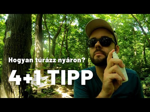 HOGYAN TÚRÁZZ NYÁRON? - 4+1 TIPP (4K)