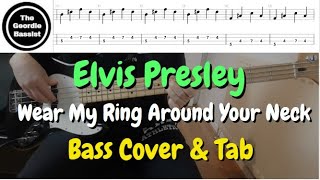 Elvis Presley - WEAR MY RING AROUND YOUR NECK - Bass cover with TABS