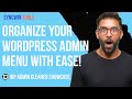 WP Admin Cleaner Overview A WordPress Admin Area Customization Plugin SyncWin Tools