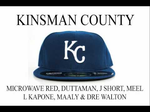 KINSMAN COUNTY- MICROWAVE RED, DUTTAMAN, J SHORT, MEEL, L KAPONE, MAALY & DRE WALTON