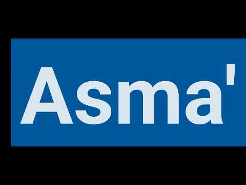 How To Pronounce Asma | Pronounce Asma | Pronunciation Of Asma