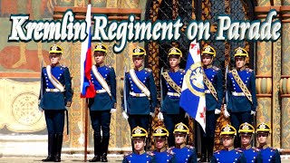 💂💂 Kremlin Regiment on Parade 🏰