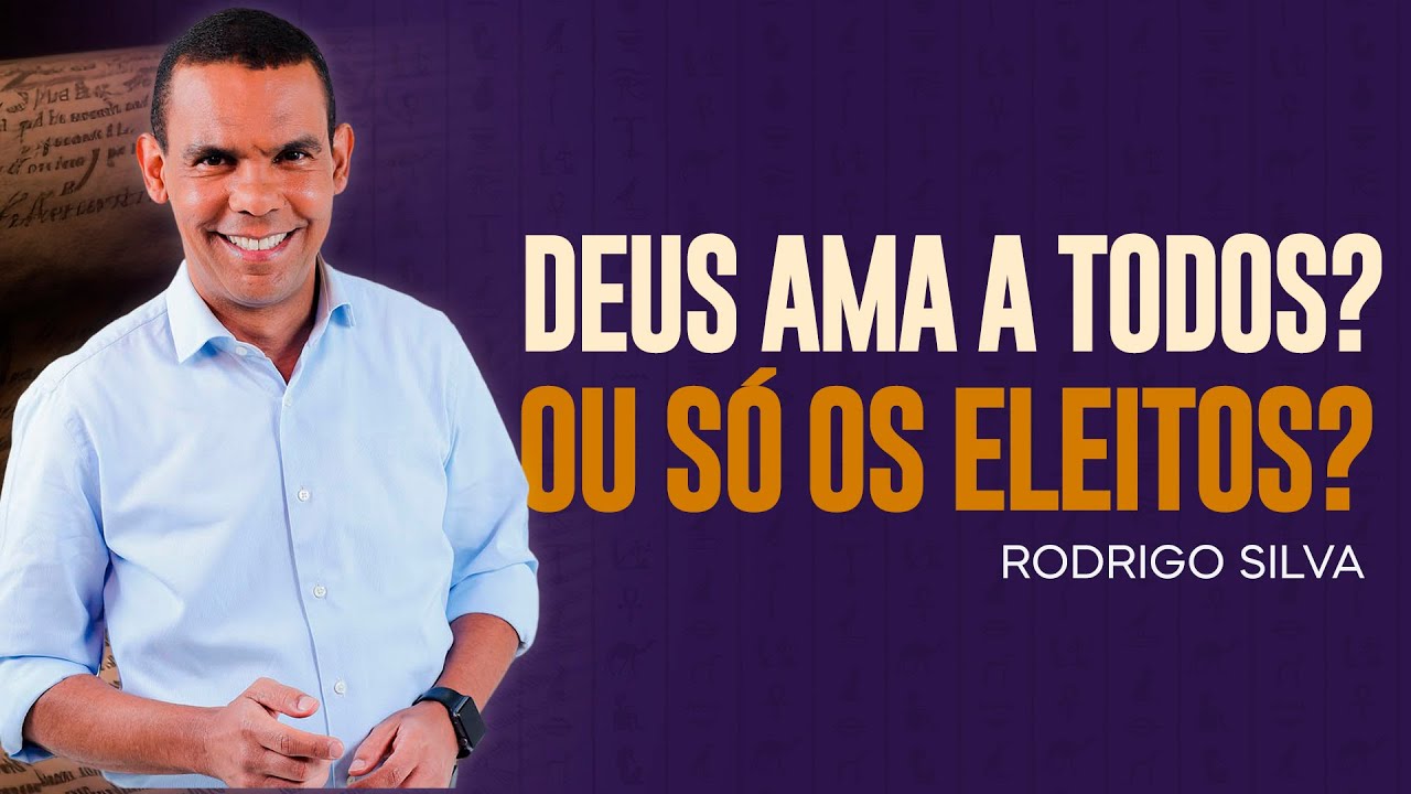 Rodrigo Silva | QUAL É A EXTENSÃO DO AMOR DE DEUS