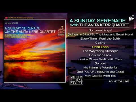 A SUNDAY SERENADE with THE ANITA KERR QUARTET  (FULL ALBUM)