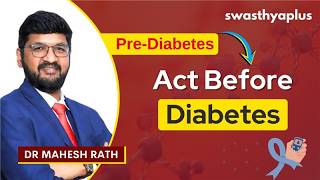 What is Prediabetes? | Symptoms & Treatment | Prevention | Dr Mahesh Rath