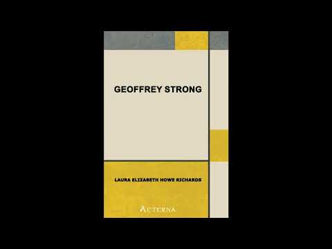 Geoffrey Strong by Laura Elizabeth Richards — free full audiobook