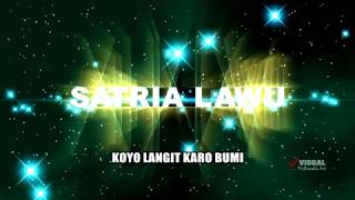 Download lagu SATRIA LAWU - KOYO LANGIT KARO BUMI mp3