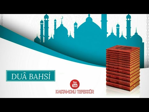 24. Mektubun 1.Zeyli (Dua Bahsi)