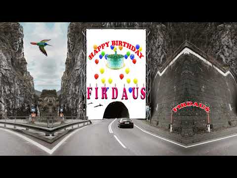 FIRDAUS HAPPY BIRTHDAY TO YOU