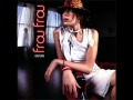 Frou Frou - Must Be Dreaming
