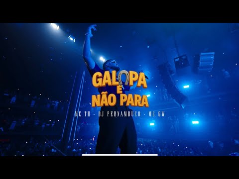 GALOPA E NÃO PARA - MC TH, MC GW, MR BIM e DJ PERNAMBUCO (CLIPE OFICIAL)