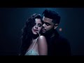 Selena Gomez The Weeknd Too Late To Love You DJ Rivera Remix