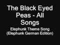 89. The Black Eyed Peas - Elephunk Theme Song ...