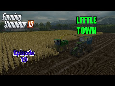 Let's Play Farming Simulator 2015 Little Town Ep 19 Silage Harvest