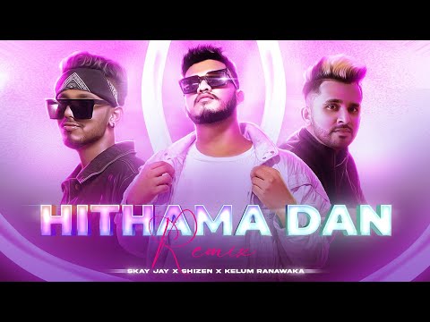 Hithama Dan Oya Wela (Remix) Kelum Ranawaka | @SkayJay | Shizen Remix | Sinhala Remix 2023