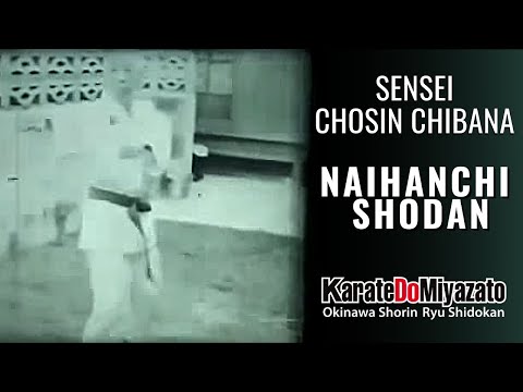 Sensei Chōshin Chibana | Kata Naihanchi Shodan - KarateDoMiyazato