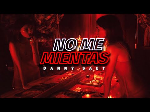 NO ME MIENTAS - Danny Saet (Audio Oficial)