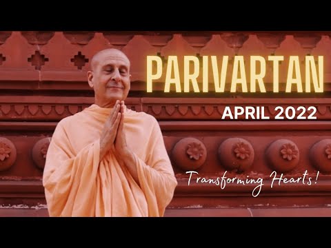 PARIVARTAN | April 2022 | Transforming Hearts | Govardhan Ecovillage | Monthly Video Newsletter