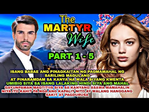 FULL EPISODE UNCUT | PART 1 - 5 | THE MARTYR WIFE | PtsStory