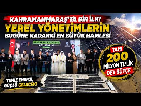 Kahramanmaraş güneş enerji santrali hizmete açıldı