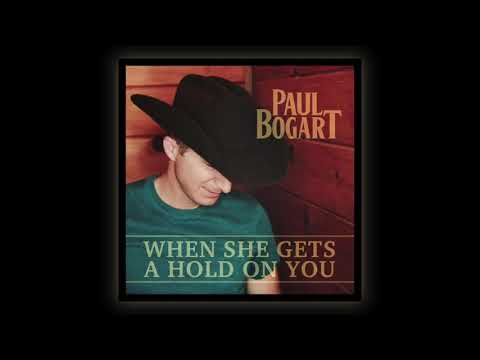 Paul Bogart • When She Gets A Hold On You • Official Audio
