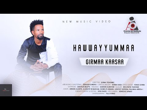 Girmaa Kaasaa  - HAWWAYYUMMAA - New Ethiopian Oromo Music 2023 (Official Video)