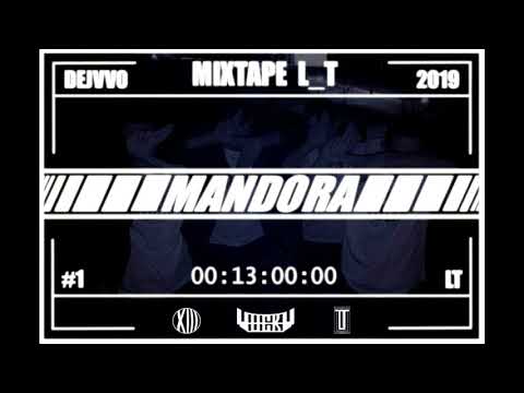 DejVV0 - Mandora (L_T MIXTAPE)