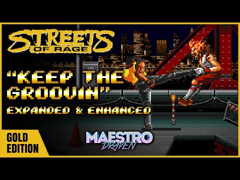 "Keep The Groovin" • GOLD EDITION (Expanded & Enhanced) - STREETS OF RAGE