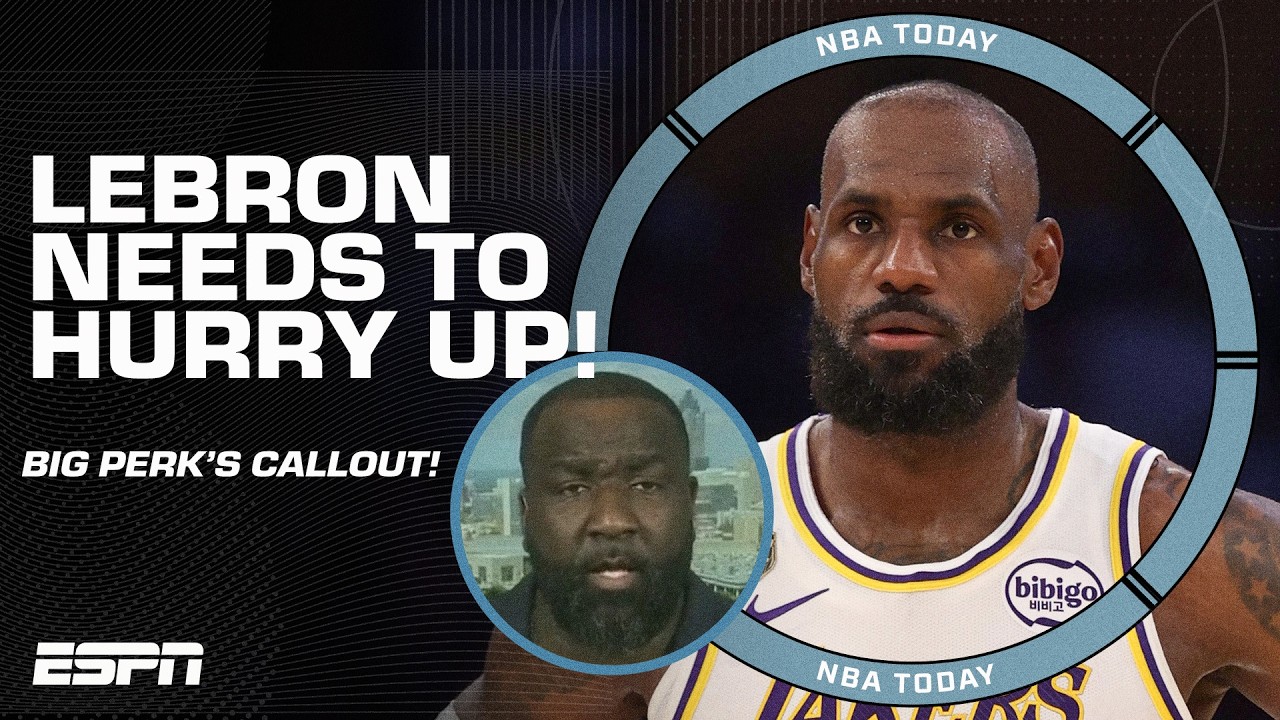 Perk tells LeBron to HURRY UP & MAKE A DECISION! 📢 | NBA Today