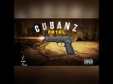 cubanz - Fatal