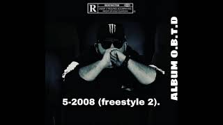 DON BIGG - 2008 (Freestyle 2) [Album OBTD].