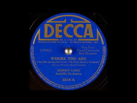 Johnny Long & his orchestra - Where You Are (1941)