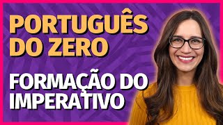 🟣 Formação do IMPERATIVO || Prof. Letícia Góes