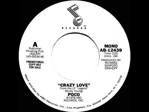 1979 Poco - Crazy Love (mono radio promo 45)