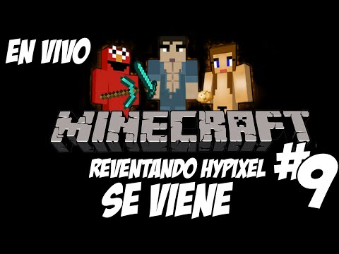 Reventando Hypixel #9 (EN VIVO 20:30 Hrs) en Español - GOTH