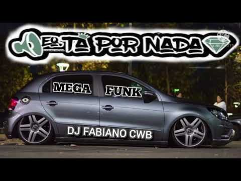 Mega Funk - EQUIPE TÁ POR NADA - (Prod.DjFabianoCWB)