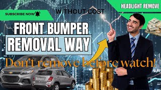 DIY 2020 CHEVY TRAX how to remove the front bumper and headlight
