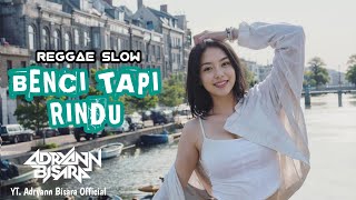 Download lagu REGGAE SLOW 🌴 || BENCI TAPI RINDU || KAU DATANG DAN PERGI SESUKA HATIMU || REMIX 2024 || Nostalgia 🌴 mp3