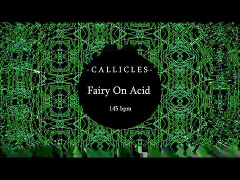 Calliclès - Fairy on Acid