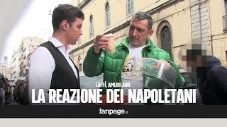 Le reazioni dei napoletani al caffè americano [CANDID CAMERA]