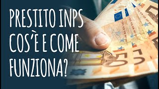 Come funzionano i prestiti Inps