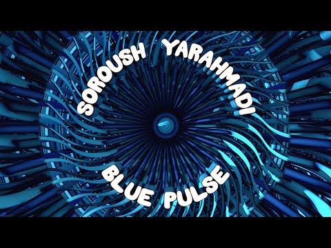 Soroush Yarahmadi - Blue Pulse