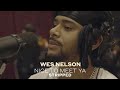 Wes Nelson - Nice To Meet Ya (Stripped)