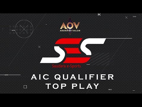 SES Top Play @ AIC Qualifiers - Garena AOV (Arena of Valor)