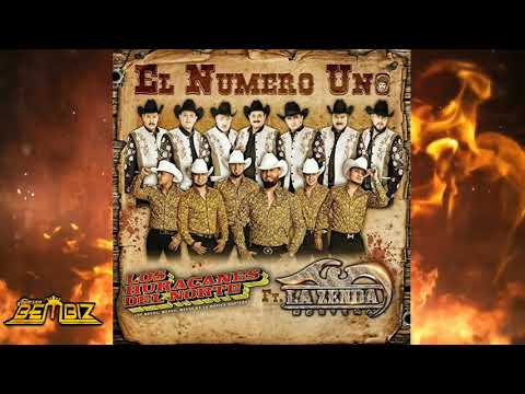 Los Huracanes Del Norte - El Número Uno Ft. La Zenda Norteña | 2019