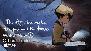 The Boy, the Mole, the Fox and the Horse | Kids & Family Film 2022 | TV Series Wiki