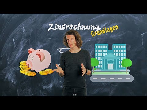 Was sind Zinsen? Grundlagen der Zinsrechnung - einfach erklärt