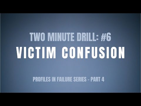 Two Minute Drill: Victim Confusion (#6)